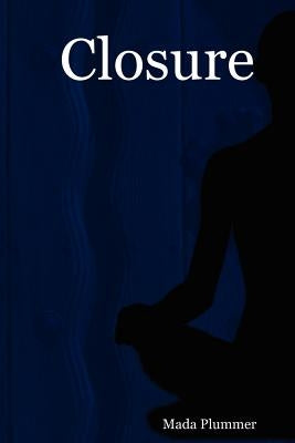 Closure by Plummer, Mada