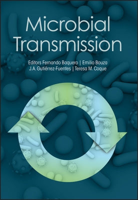 Microbial Transmission by Baquero, Fernando