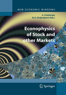 Econophysics of Stock and Other Markets: Proceedings of the Econophys-Kolkata II by Chatterjee, Arnab