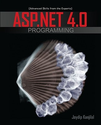 ASP.NET 4.0 Programming by Kanjilal, Joydip