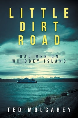 Little Dirt Road by Mulcahey, Ted