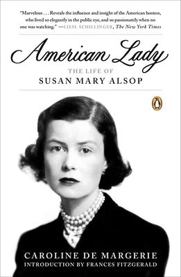 American Lady: The Life of Susan Mary Alsop by de Margerie, Caroline