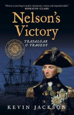 Nelson's Victory by Jackson, Kevin