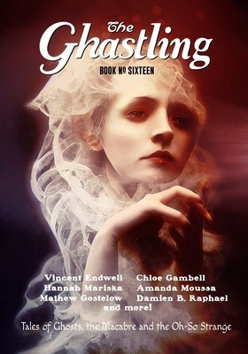 The Ghastling: Book Sixteen by Parfitt, Rebecca