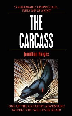 The Carcass by Reigns, Jonathan