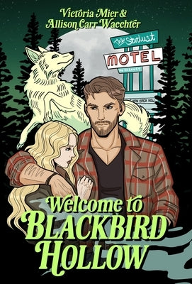 Welcome to Blackbird Hollow by Mier, Victoria