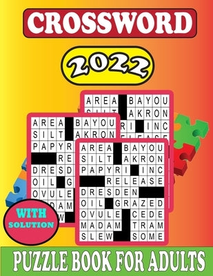 2022 Crossword Puzzle Book For Adults With Solution: Crossword Puzzles For Adults & Seniors With Easy to Read Crossword Medium level Puzzles for Adult by Publishing House, Msp Sm