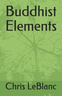 Buddhist Elements by LeBlanc, Chris