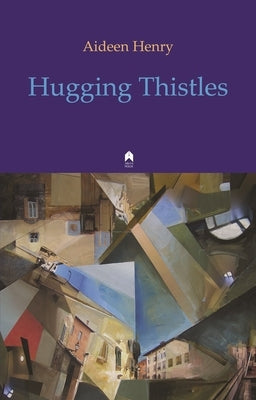 Hugging Thistles by Henry, Aideen