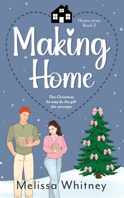 Making Home by Whitney, Melissa