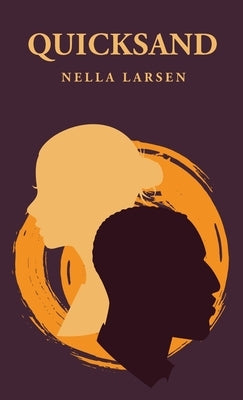 Quicksand: Nella Larsen by Nella Larsen