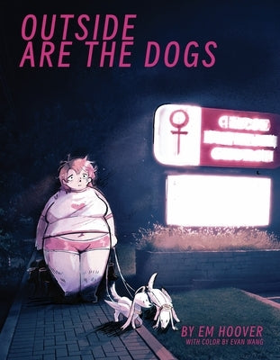 Outside Are the Dogs by Hoover, Em