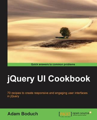 Jquery Ui Cookbook by Boduch, Adam