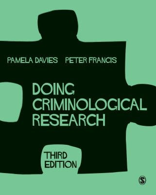 Doing Criminological Research by Davies, Pamela