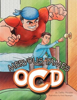Mervous Tames Ocd by Houston, Debby