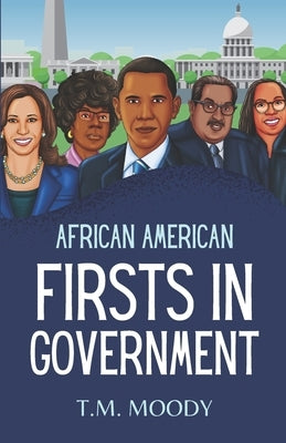 African American Firsts in Government by Kidz, Kulture