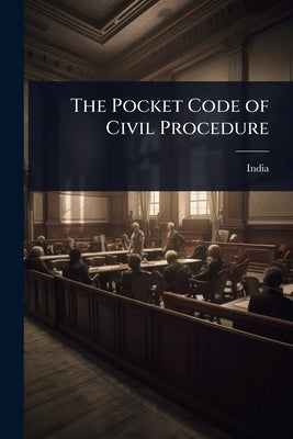 The Pocket Code of Civil Procedure by India