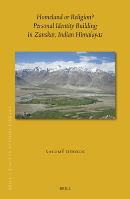 Homeland or Religion? Personal Identity Building in Zangskar, Indian Himalayas by Deboos, Salomé
