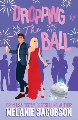 Dropping the Ball by Jacobson, Melanie