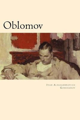 Oblomov by Goncharov, Ivan Aleksandrovich
