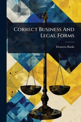 Correct Business And Legal Forms by Banks, Eleanora