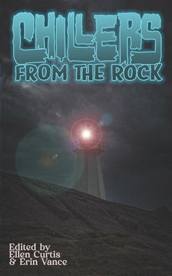 Chillers from the Rock by Vance, Erin