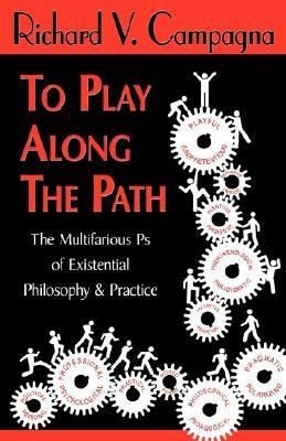 To Play Along the Path by Campagna, Richard V.