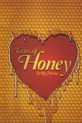 Tastes of Honey by Marlow, Ric
