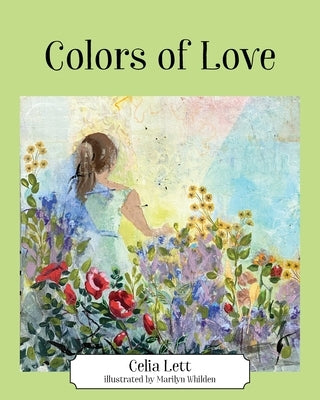 Colors of Love by Lett, Celia