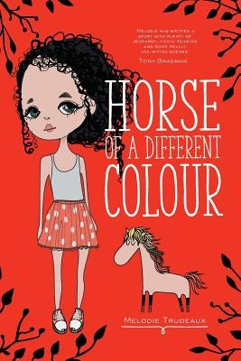 Horse of a Different Colour by Murphy, Heather
