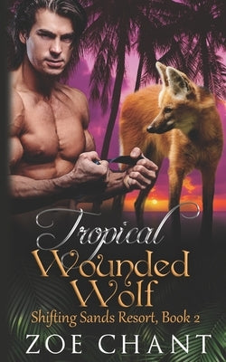 Tropical Wounded Wolf by Chant, Zoe