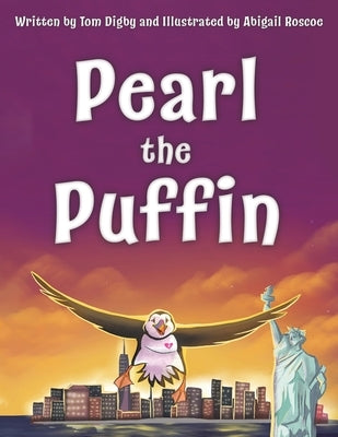 Pearl the Puffin by Digby, Tom