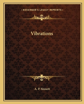 Vibrations by Sinnett, A. P.
