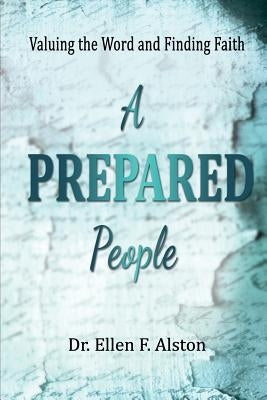 A Prepared People: Valuing the Word and Finding Faith by Onpath Graphics