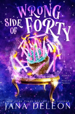 Wrong Side of Forty by DeLeon, Jana