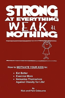 Strong at Everything, Weak at Nothing by Osbourne, Rick