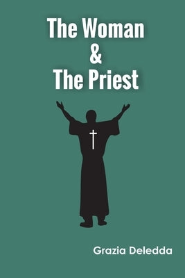 The Woman & the Priest by Deledda, Grazia