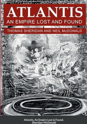 Atlantis, An Empire Lost and Found by McDonald, Neil