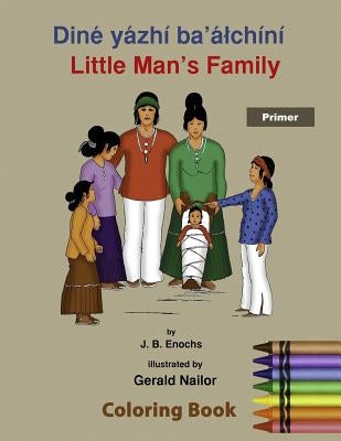 Little Man's Family Coloring Book: Primer by Nailor, Gerald