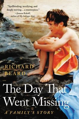The Day That Went Missing: A Family's Story by Beard, Richard