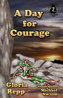 A Day for Courage by Swaim, Michael