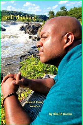 Still Thinking by Karim, Khalid Yadullah