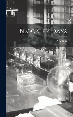 Blockley Days by Bliss, A. A.