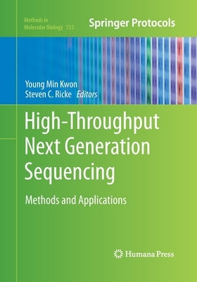 High-Throughput Next Generation Sequencing: Methods and Applications by Kwon, Young Min