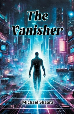 The Vanisher by Shaara, Michael