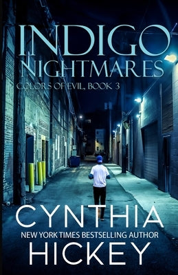 Indigo Nightmares by Hickey, Cynthia