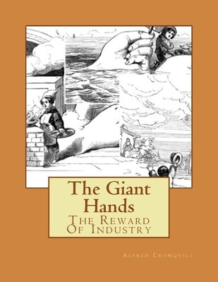 The Giant Hands by Crowquill, Alfred