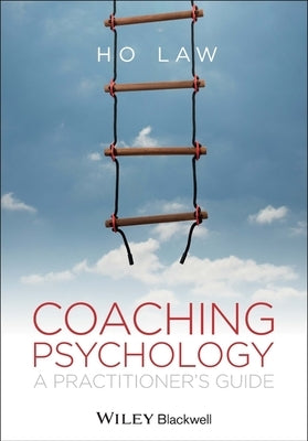 Coaching Psychology by Law, Ho