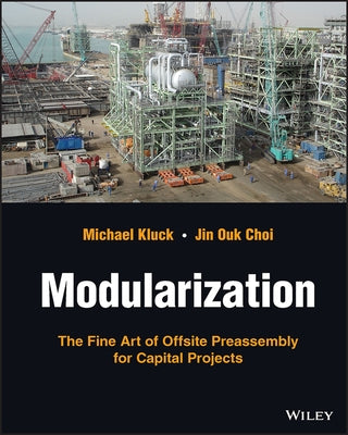 Modularization: A Strategic Guide to Offsite Preassembly by Kluck, Michael