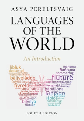 Languages of the World: An Introduction by Pereltsvaig, Asya